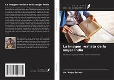 Bookcover of La imagen realista de la mujer india