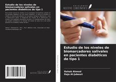Обложка Estudio de los niveles de biomarcadores salivales en pacientes diabéticos de tipo 1