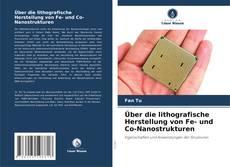 Portada del libro de Über die lithografische Herstellung von Fe- und Co-Nanostrukturen