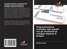 Обложка Programmazione orientata agli aspetti con gli strumenti di sviluppo AspectJ di Eclipse