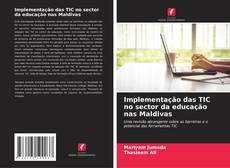 Implementação das TIC no sector da educação nas Maldivas kitap kapağı