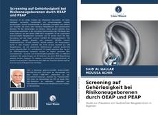 Capa do livro de Screening auf Gehörlosigkeit bei Risikoneugeborenen durch OEAP und PEAP 