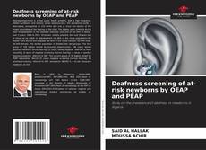 Обложка Deafness screening of at-risk newborns by OEAP and PEAP