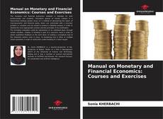 Copertina di Manual on Monetary and Financial Economics: Courses and Exercises