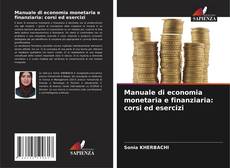 Capa do livro de Manuale di economia monetaria e finanziaria: corsi ed esercizi 