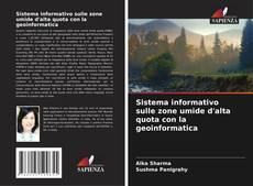 Capa do livro de Sistema informativo sulle zone umide d'alta quota con la geoinformatica 