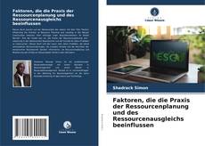 Faktoren, die die Praxis der Ressourcenplanung und des Ressourcenausgleichs beeinflussen的封面
