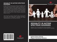 Couverture de SEXUALITY IN AUTISM SPECTRUM DISORDER