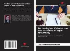 Portada del libro de Technological Voluntarism and its aporia of legal reductivity