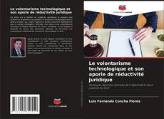Copertina di Le volontarisme technologique et son aporie de réductivité juridique