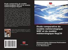 Couverture de Étude comparative du modèle météorologique WRF et du modèle météorologique RegCM