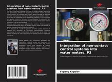 Copertina di Integration of non-contact control systems into water meters. P3