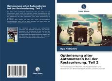 Bookcover of Optimierung alter Automotoren bei der Restaurierung. Teil 2