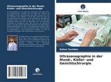 Ultrasonographie in der Mund-, Kiefer- und Gesichtschirurgie kitap kapağı