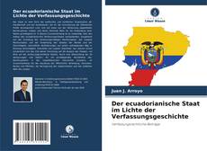 Buchcover von Der ecuadorianische Staat im Lichte der Verfassungsgeschichte
