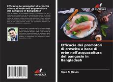 Capa do livro de Efficacia dei promotori di crescita a base di erbe nell'acquacoltura del pangasio in Bangladesh 