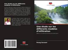 Couverture de Une étude sur les différents modèles d'infiltration
