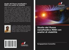 Bookcover of Studio del flusso nanofluidico MHD con analisi di stabilità
