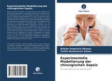 Experimentelle Modellierung der chirurgischen Sepsis kitap kapağı