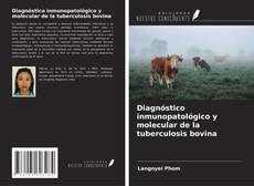 Copertina di Diagnóstico inmunopatológico y molecular de la tuberculosis bovina