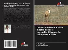 Capa do livro de L'effetto di diete a base di lolla di riso e frattaglie di frumento sulla pecora WAD 