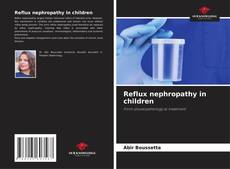 Bookcover of Reflux nephropathy in children