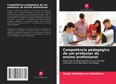 Buchcover von Competência pedagógica de um professor de ensino profissional