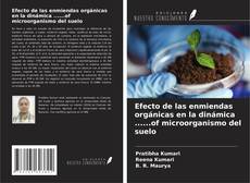 Copertina di Efecto de las enmiendas orgánicas en la dinámica ......of microorganismo del suelo