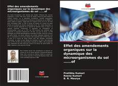 Capa do livro de Effet des amendements organiques sur la dynamique des microorganismes du sol ......of 