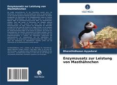 Portada del libro de Enzymzusatz zur Leistung von Masthähnchen