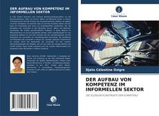 Bookcover of DER AUFBAU VON KOMPETENZ IM INFORMELLEN SEKTOR