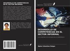 Couverture de DESARROLLO DE COMPETENCIAS EN EL SECTOR INFORMAL