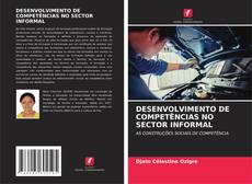 Buchcover von DESENVOLVIMENTO DE COMPETÊNCIAS NO SECTOR INFORMAL