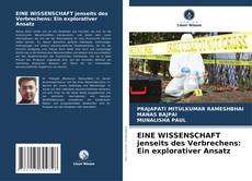 Copertina di EINE WISSENSCHAFT jenseits des Verbrechens: Ein explorativer Ansatz