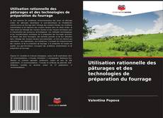 Couverture de Utilisation rationnelle des pâturages et des technologies de préparation du fourrage