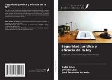 Borítókép a  Seguridad jurídica y eficacia de la ley - hoz