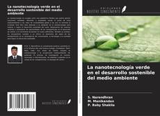 Borítókép a  La nanotecnología verde en el desarrollo sostenible del medio ambiente - hoz
