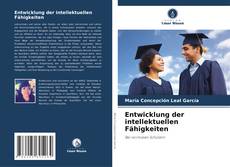 Bookcover of Entwicklung der intellektuellen Fähigkeiten