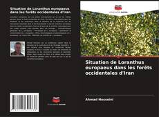 Capa do livro de Situation de Loranthus europaeus dans les forêts occidentales d'Iran 
