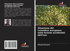 Portada del libro de Situazione del Loranthus europaeus nelle foreste occidentali dell'Iran