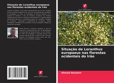 Capa do livro de Situação de Loranthus europaeus nas florestas ocidentais do Irão 