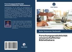 Bookcover of Forschungsproduktivität wissenschaftlicher Bibliothekare