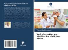 Verkehrssektor und Hiv/Aids im südlichen Afrika kitap kapağı
