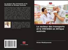Capa do livro de Le secteur des transports et le VIH/SIDA en Afrique australe 