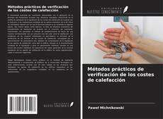 Bookcover of Métodos prácticos de verificación de los costes de calefacción