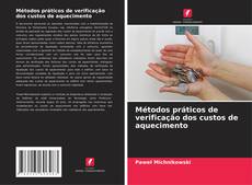Bookcover of Métodos práticos de verificação dos custos de aquecimento