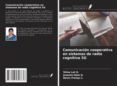 Buchcover von Comunicación cooperativa en sistemas de radio cognitiva 5G