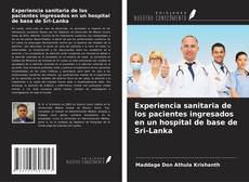 Buchcover von Experiencia sanitaria de los pacientes ingresados en un hospital de base de Sri-Lanka