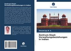 Capa do livro de Zentrum-Staat-Verwaltungsbeziehungen in Indien 