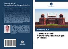 Buchcover von Zentrum-Staat-Verwaltungsbeziehungen in Indien